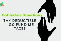 Are Gofundme Donations Tax Deductible - Go Fund Me Taxes