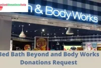 Bed Bath Beyond and Body Works Donations Request