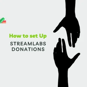 How to Set Up Streamlabs Donations