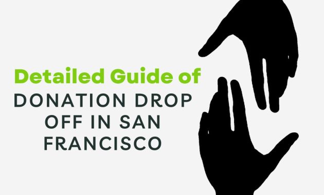 Detailed Guide of Donation Drop off in San Francisco By United Donations Help