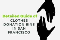 Detailed Guide of clothes donation bins in san francisco By United Donations Help