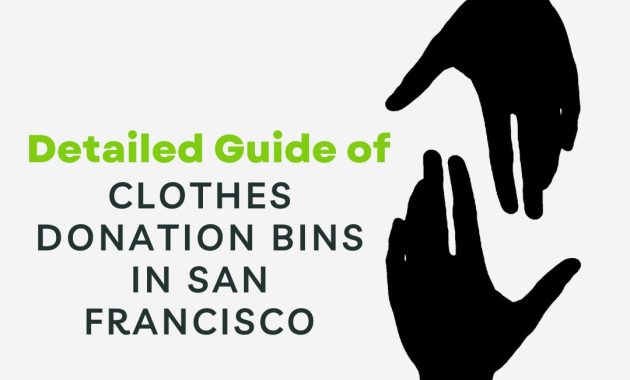 Detailed Guide of clothes donation bins in san francisco By United Donations Help