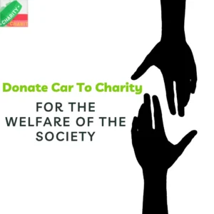 Donate Car To Charity For The Welfare Of The Society